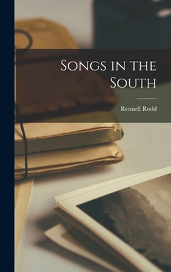 Songs in the South|Rennell Rodd