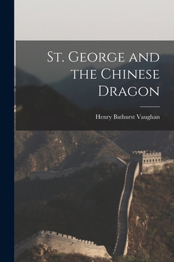 St. George and the Chinese Dragon|Henry Bathurst Vaughan