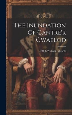 The Inundation Of Cantre'r Gwaelod|Griffith William Edwards