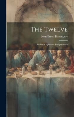 The Twelve|John Ernest Rattenbury