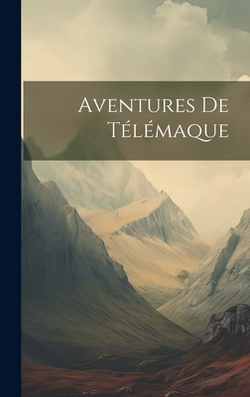 Aventures de Télémaque|Anonymous