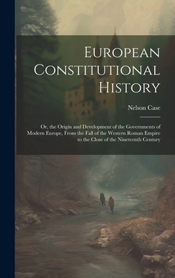 European Constitutional History|Nelson Case