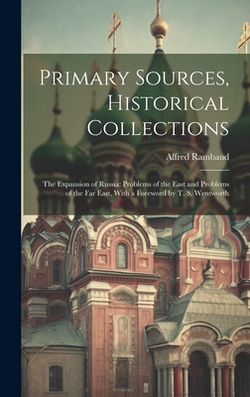 Primary Sources, Historical Collections|Alfred Rambaud