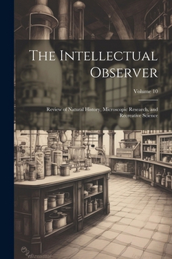 The Intellectual Observer|Anonymous