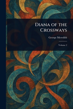Diana of the Crossways|George Meredith