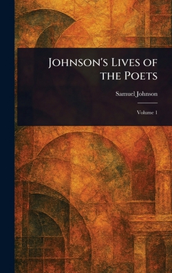 Johnson's Lives of the Poets|Samuel Johnson