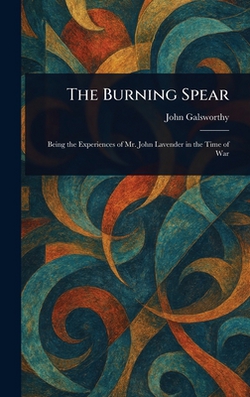 The Burning Spear|John Galsworthy