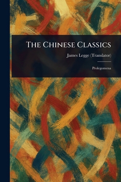 The Chinese Classics|James Legge