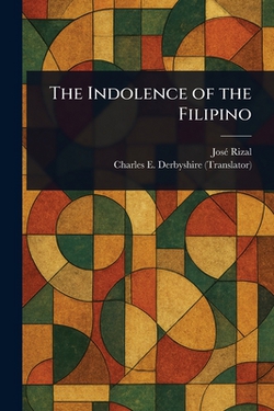 The Indolence of the Filipino|José Rizal