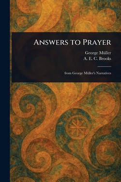 Answers to Prayer|George Müller