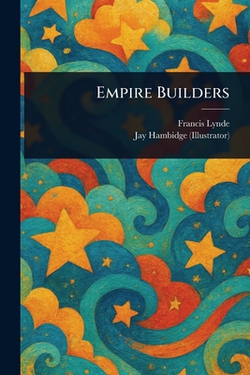 Empire Builders|Francis Lynde