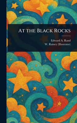 At the Black Rocks|Edward A. (Edward Augustus) Rand