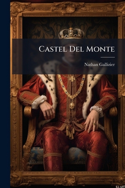 Castel Del Monte|Nathan Gallizier