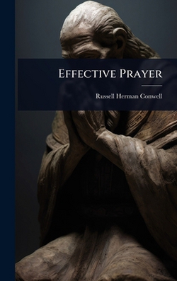 Effective Prayer|Russell Herman Conwell