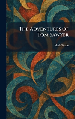 The Adventures of Tom Sawyer|Mark Twain