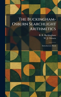 The Buckingham-Osburn Searchlight Arithmetics|B. R. Buckingham