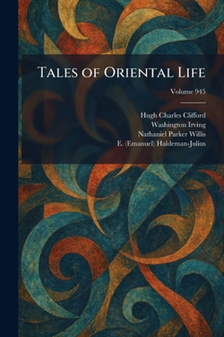 Tales of Oriental Life|Hugh Charles Clifford