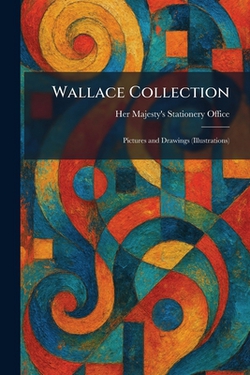Wallace Collection|Her Majesty's Stationery Office
