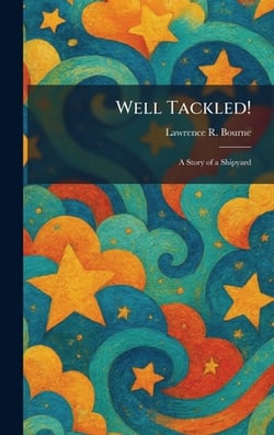 Well Tackled!|Lawrence R. Bourne