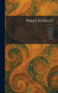 What Is Hell?|Dean W. R. Inge