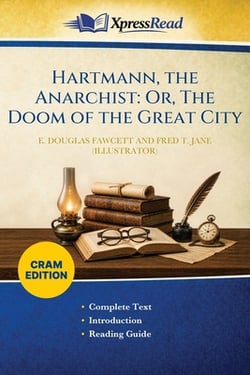Hartmann, the Anarchist|E. Douglas (Edward Douglas) Fawcett