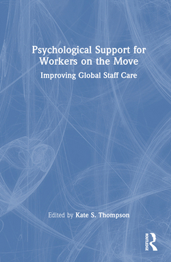 Psychological Support for Workers on the Move|Kate S. Thompson