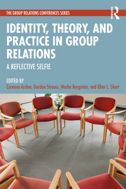 Identity, Theory, and Practice in Group Relations|Coreene Archer
