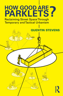 How Good Are Parklets?|Quentin Stevens