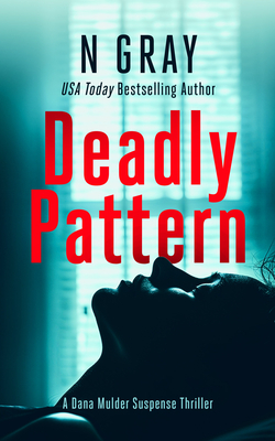 Deadly Pattern|N. Gray