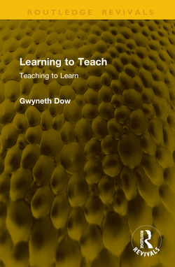 Learning to Teach|Gwyneth Dow