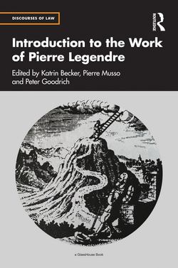 Introduction to the Work of Pierre Legendre|Katrin Becker