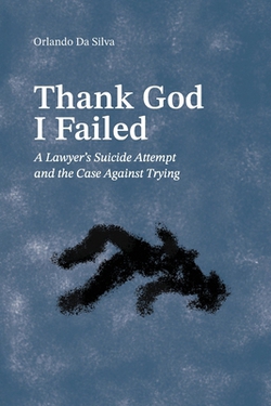 Thank God I Failed|Orlando Da Silva