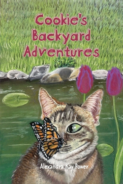 Cookie's Backyard Adventures|Alexandra Kay Power