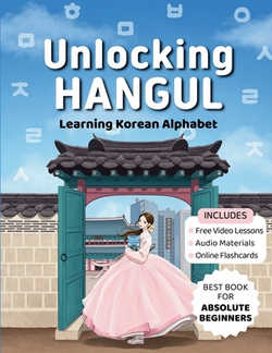 Unlocking Hangul - Learning Korean Alphabet|Korean Study Cafe