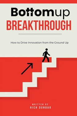 Bottomup Breakthrough|Rich Dunbar