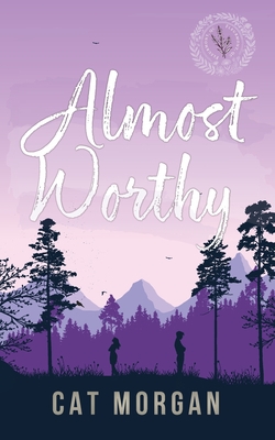 Almost Worthy|Cat Morgan
