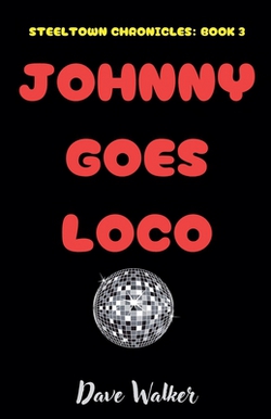 Johnny Goes Loco|Dave Walker