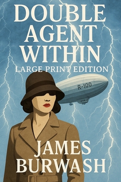 Double Agent Within|James Burwash