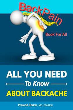 Back Pain - All You Need To Know|Pramod Kerkar MD
