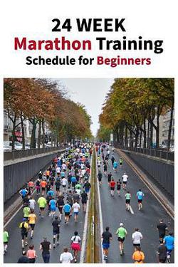 24 Week Marathon Training Schedule for Beginners|Elite R. N.
