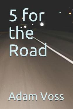 5 for the Road|Adam Voss