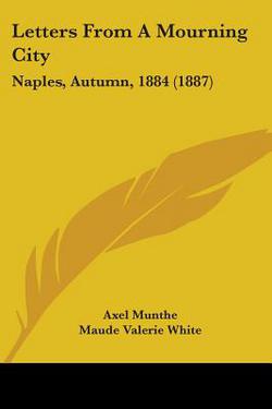 Letters From A Mourning City|Axel Munthe