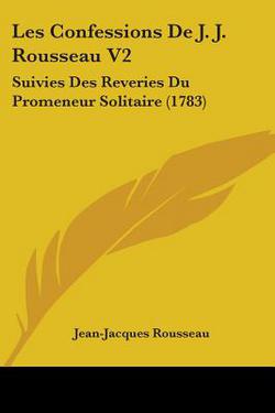 Les Confessions De J. J. Rousseau V2|Jean-Jacques Rousseau