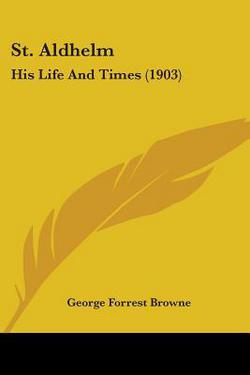 St. Aldhelm|George Forrest Browne