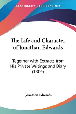 The Life and Character of Jonathan Edwards|Jonathan Edwards