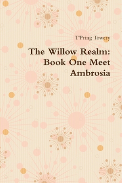 The Willow Realm|T'Pring Towery