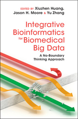 Integrative Bioinformatics for Biomedical Big Data|Xiuzhen Huang
