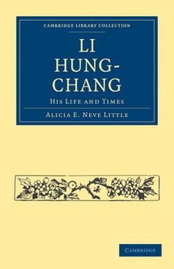 Li Hung-Chang|Alicia E. Neve Little
