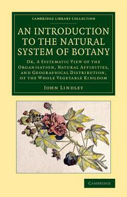 An Introduction to the Natural System of Botany|John Lindley