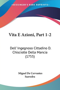 Vita E Azioni, Part 1-2|Miguel De Cervantes Saavedra